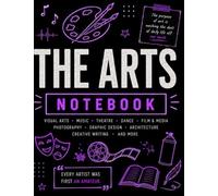 High School Arts Notebook: Wide Ruled Composition Book for Visual Arts, Music, Drama, Theatre, Dance & Creative Studies