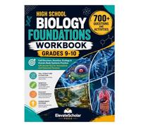 High School Biology Foundations Workbook Grades 9-10: Cell Structure, Genetics, Ecology & Human Body Systems Practice with Answer Key for Homeschool and Classroom Success