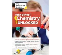 High School Chemistry Unlocked: Your Key to Understanding and Mastering Complex Chemistry Concepts