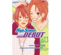 High School Debut (3-In-1 Edition), Volume 4