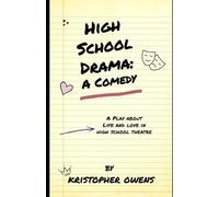 High School Drama: A Comedy