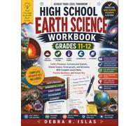 High School Earth Science Workbook Grades 11-12: Earth's Processes, Environmental Systems, Climate Science, Oceanography, and Astronomy With Complete Lesson Notes, Practice Questions, and Answer Key
