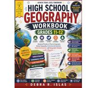 High School Geography Workbook Grades 11-12: Advanced Practice in Physical Geography, Human Geography, Environmental Systems, Global Development, and Geographic Analysis with Answers