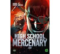 High School Mercenary - Tome 3