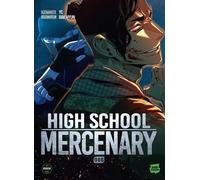 High School Mercenary - Tome 6