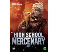 High School Mercenary - Tome 8