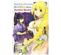 High School Prodigies Have It Easy Even In Another World!, Vol. 4 (Manga)