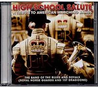 High School Salute : A Tribute To American Marching Bands