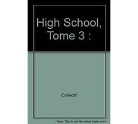 High School, Tome 3 :