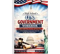 High School U.S. Government Workbook: Complete Guided Notes, Exercises, and Answer Key for Civics Worksheets, U.S. Government Study Guide, and High School Political Science