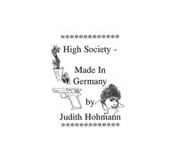 High Society - Made In Germany