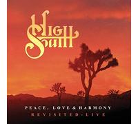 High south - Peace, love & harmony revisited