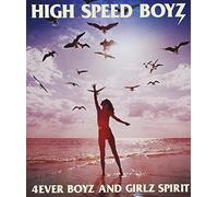 High Speed Boyz - Boys High & 4ever [Import]