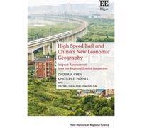 High Speed Rail and Chinas New Economic Geography by Zhenhua ChenKingsley E. Haynes Zhenhua ChenKingsley E. Haynes (Auteur)