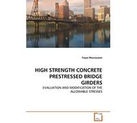 High Strength Concrete Prestressed Bridge Girders: Evaluation And Modification Of The Allowable Stresses