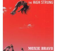 High Strung - Moxie Bravo [Import]
