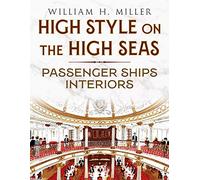 High Style on the High Seas: Passenger Ships Interiors