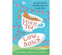 High Tea And The Low Down