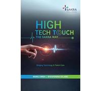 High Tech - High Touch - The Sakra Way….