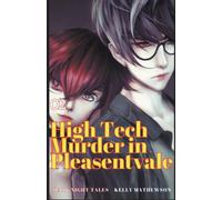 High Tech Murder In Pleasantvale