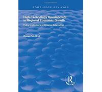 High-Technology Development In Regional Economic Growth: Policy Implications Of Dynamic Externalities