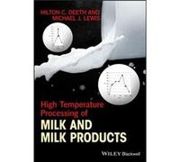 High Temperature Processing of Milk and Milk Products by Michael J. Lewis Michael J. Lewis (Auteur)