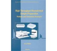 High Throughout Bioanalytical Sample Preparation, Progress in Pharmaceutical and Biomedical Analysis 5 D. A. Wells (Auteur)
