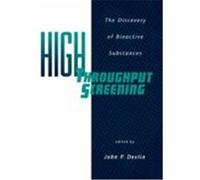 High Throughput Screening: The Discovery of Bioactive Substances Devlin, John P., Devlin, Devlin P. (Auteur)