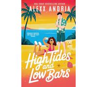 High Tides And Low Bars (A Spicy Grumpy Sunshine Romcom)