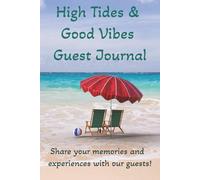 High Tides & Good Vibes: Guest Journal