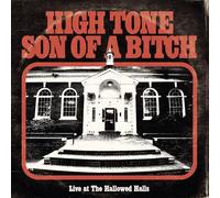 High Tone Son Of A B - Live At The Hallowed Halls [Vinyl]