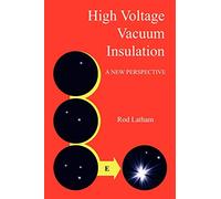 High Voltage Vacuum Insulation: A New Perspective