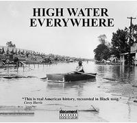 High Water Everywhere-extreme Weather Events In The Blues Vol 1