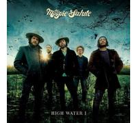 High Water I by The Magpie Salute [CD] NEUF