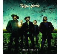 High Water I [CD] by The Magpie Salute [Audio CD] NEUF