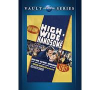 High, Wide and Handsome