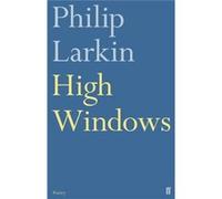 High Windows (Paperback) Philip Larkin, (Auteur)