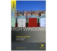 High Windows : York Notes Advanced - For 2026, 2027 Exams
