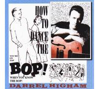 Higham, Darrel - How to Dance The Bop