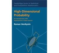 HighDimensional Probability by Vershynin & Roman University of California & Irvine Inconnu (Auteur)