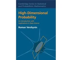 HighDimensional Probability by Vershynin & Roman University of California & Irvine Inconnu (Auteur)