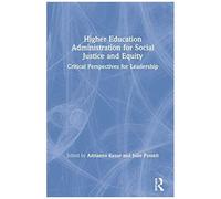 Higher Education Administration For Social Justice And Equity