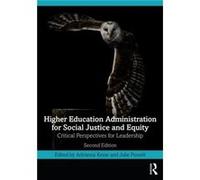 Higher Education Administration for Social Justice and Equity - Taylor amp Francis Ltd - Taylor amp Francis Ltd - Livre en Anglais - Paperback Taylor amp Francis LtdTaylor amp Francis Ltd (Auteur)