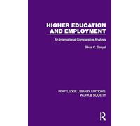 Higher Education and Employment: An International Comparative Analysis