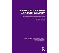 Higher Education and Employment: An International Comparative Analysis