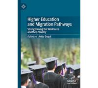 Higher Education and Migration Pathways: Strengthening the Workforce and the Economy