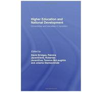 Higher Education And National Development: Universities And Societies In Transition: Systems In Transition