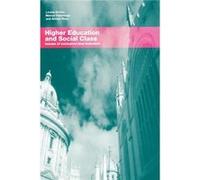 Higher Education and Social Class by Louise Archer Carole Leathwood, David Phillips, Louise Archer, Merryn Hutchings, Robert Gilchrist (Auteur)