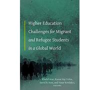 Higher Education Challenges For Migrant And Refugee Students In A Global World