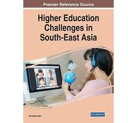 Higher Education Challenges In South-East Asia